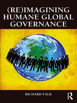 cover image of (Re)Imagining Humane Global Governance